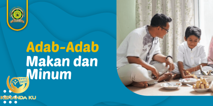 5 Adab Makan dan Minum Sesuai Anjuran Rasulullah SAW - Wadil Qurra