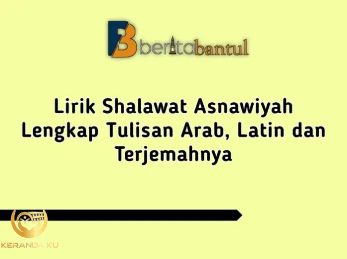 Lirik Sholawat Asnawiyah Lengkap Arab, Latin dan Terjemahan Bahasa ...