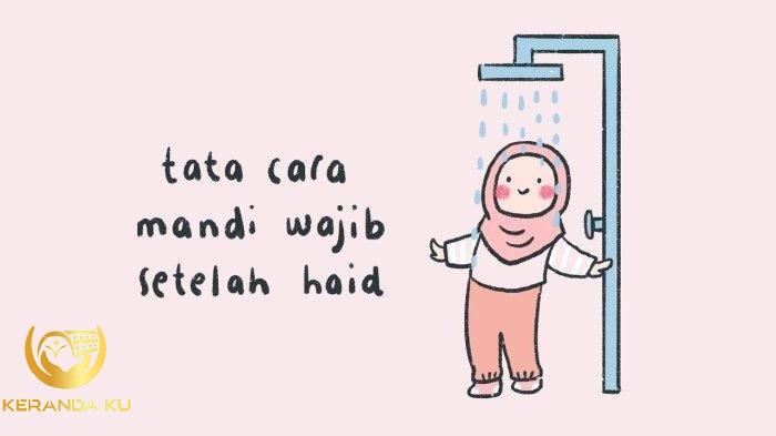 Niat Mandi Wajib untuk Perempuan Setelah Nifas dan Haid Lengkap Tata ...