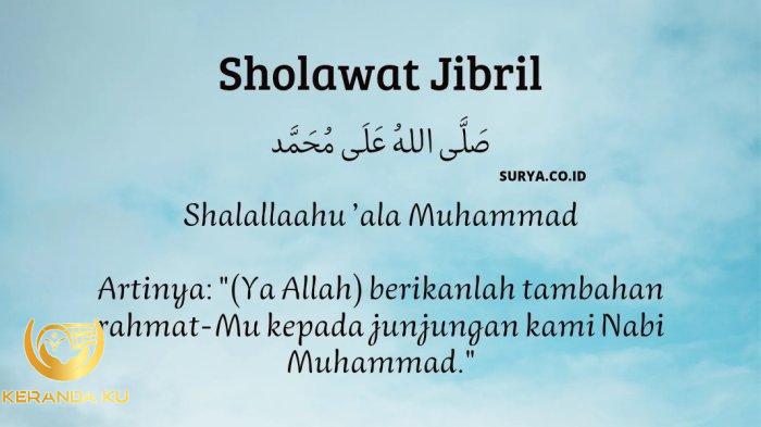 Keutamaan Membaca Sholawat Jibril Berikut Lirik Arab dan Latin Lengkap ...