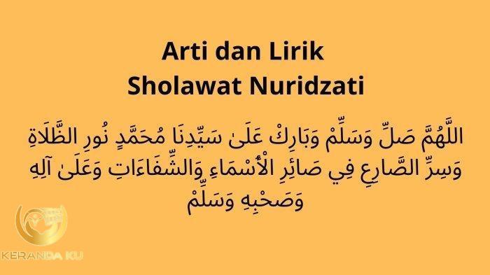 Sholawat Nuridzati Lirik Arab, Latin dan Arti serta Keutamaannya ...