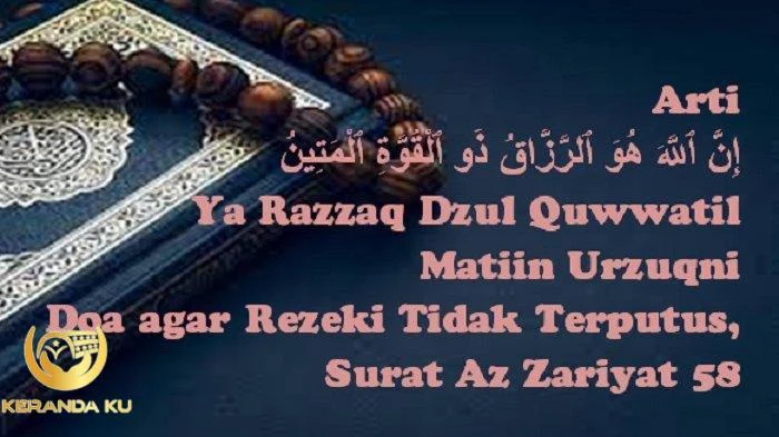 Arti Ya Razzaq Dzul Quwwatil Matiin Urzuqni, Doa agar Rezeki Tidak ... Arti Ya Razzaq Dzul Quwwatil Matiin Urzuqni, Doa agar Rezeki Tidak ...