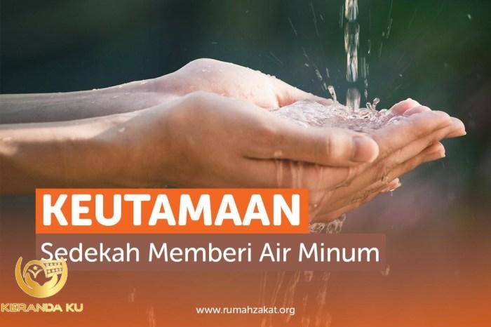KEUTAMAAN SEDEKAH MEMBERI AIR MINUM - Rumah Zakat