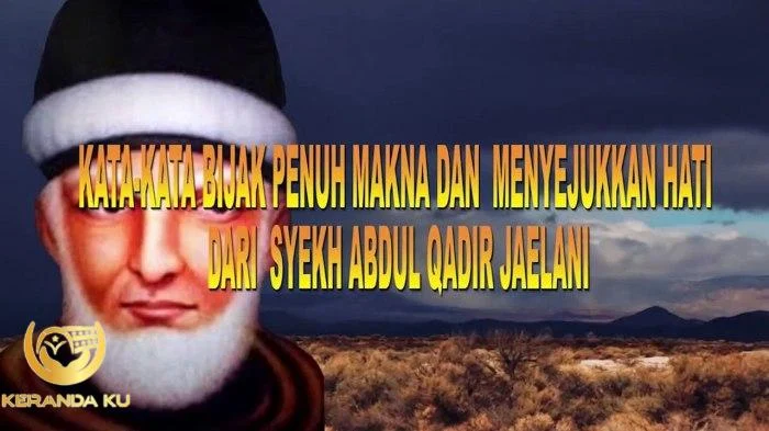Kata kata syekh abdul qodir jaelani tentang adab