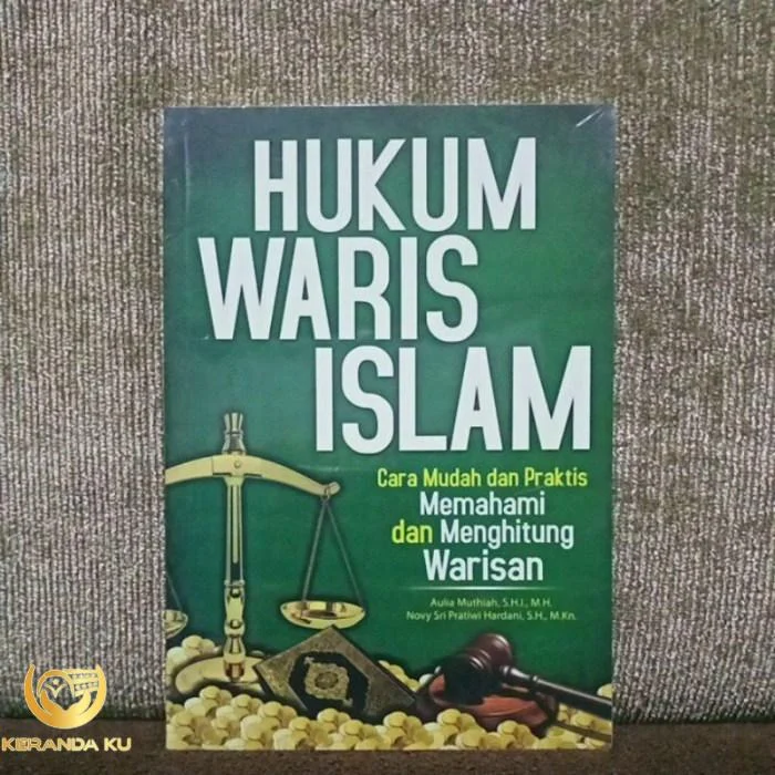 Jual Hukum waris Islam. cara mudah dan praktis memahami dan menghitung ... Hikmah hukum waris islam