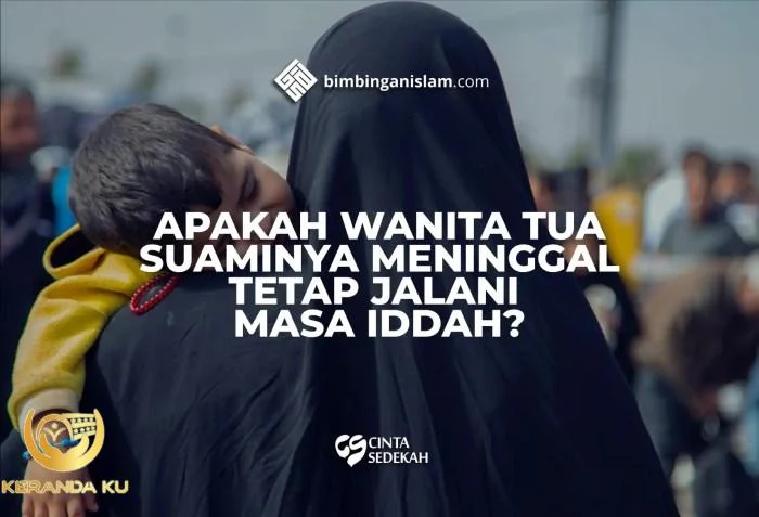 Isteri Kematian Suami Tidak Boleh Keluar Rumah