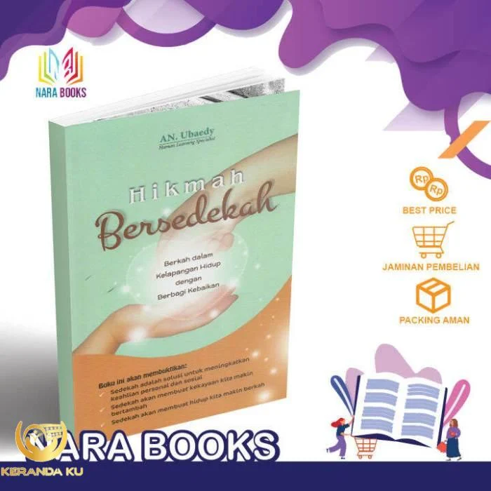 Buku Hikmah Bersedekah : Berkah Dalam Kelapangan Hidup dengan Berbagi ...
