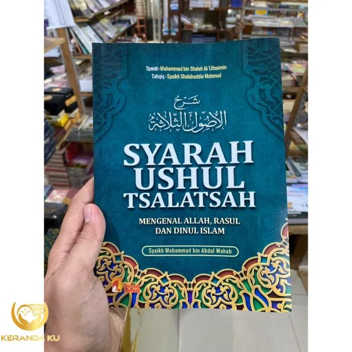 Buku Islam Syarah Ushul Tsalatsah Syaikh Utsaimin - Mengenal Allah ...