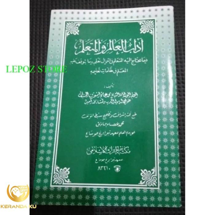 KITAB ADABUL ALIM WAL MUTAALLIM MAKNA - ADABUL ALIM WAL MUTA ALLIM ...