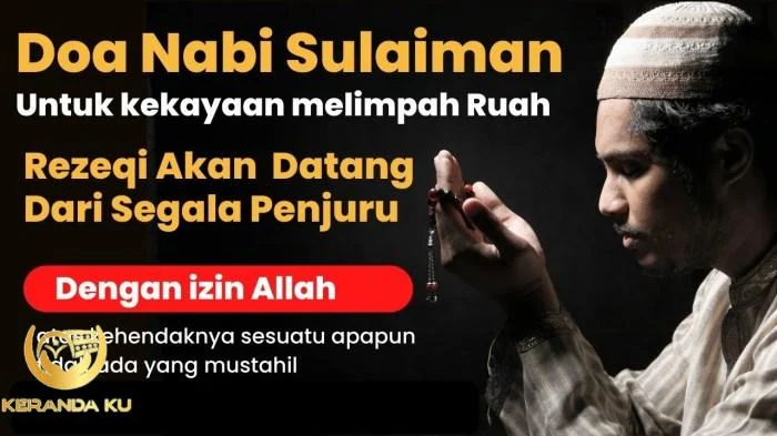 Inilah Doa Nabi Sulaiman untuk Kekayaan Melimpah Ruah, Dijamin Rezeki ... Inilah Doa Nabi Sulaiman untuk Kekayaan Melimpah Ruah, Dijamin Rezeki ...