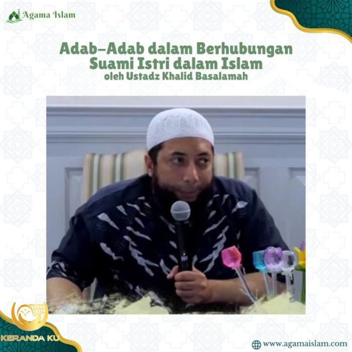 Doa Hendak Berhubungan Suami Istri, Ustaz Khalid Basalamah Jelaskan ...
