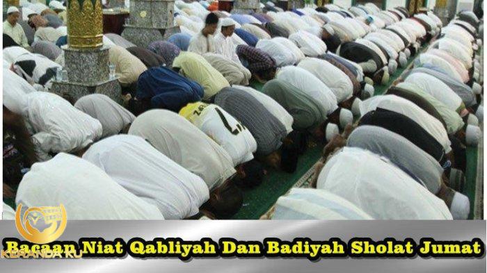 Memahami Niat Sholat Badiyah, Waktu Pelaksanaan dan Keutamaannya ...