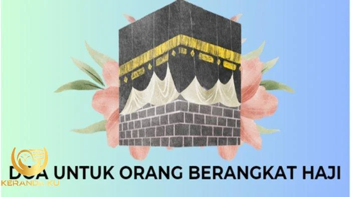 MIMBAR DAKWAH BANJARNEGARA: CONTOH DOA BERSAMA UNTUK ORANG YANG AKAN ... Doa untuk orang berangkat haji sesuai sunnah