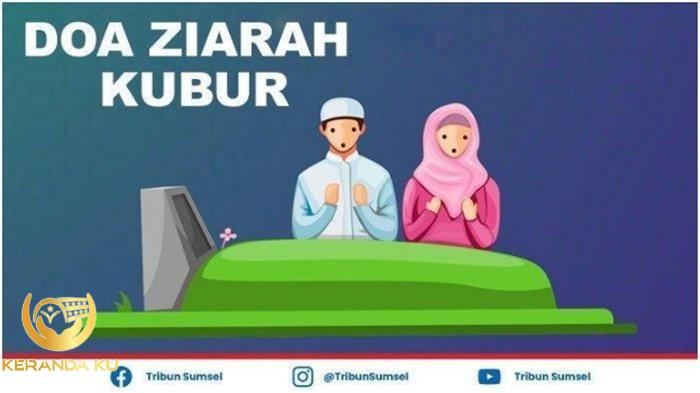 4 Tata Cara Ziarah Kubur Sesuai Sunnah. Perhatikan Adab! - IndoTimes