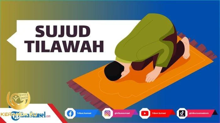 Ketentuan Sujud Tilawah (Sujud Al-Quran), Apa Saja? | Gaya Hidup Ketentuan Sujud Tilawah (Sujud Al-Quran), Apa Saja? | Gaya Hidup