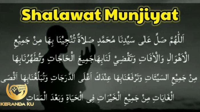 Bacaan Sholawat Munjiyat Latin dan Artinya, Baca 100 Kali, Ini ...