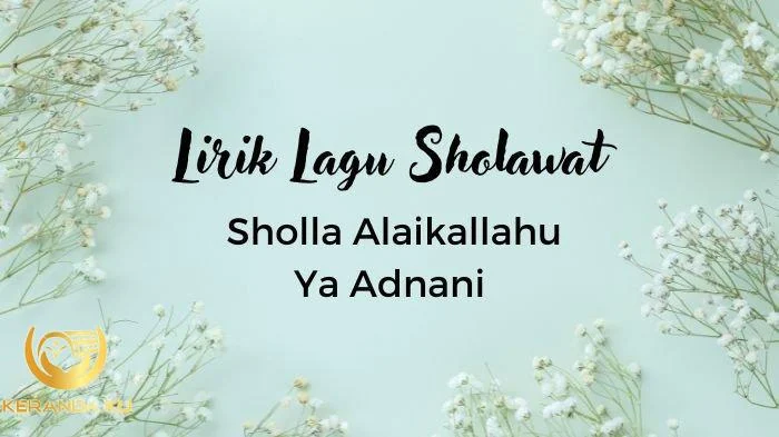 Lirik Lagu Sholawat Adnani - Ai Khodijah