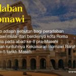 Peradaban Romawi Kuno - Sistem, Budaya, dan Peninggalan | Freedomsiana