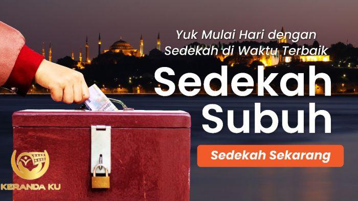 RAIH KEUTAMAAN SEDEKAH SUBUH