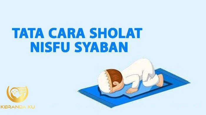 Niat dan Tata Cara Sholat Nisfu Syaban 2025 Sendiri di Rumah beserta ... Niat dan Tata Cara Sholat Nisfu Syaban 2025 Sendiri di Rumah beserta ...
