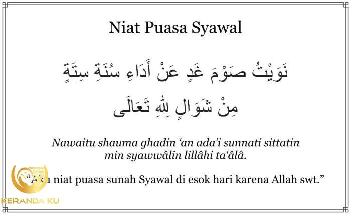 Niat Puasa Syawal dan Artinya, Kapan Menunaikannya? Niat Puasa Syawal dan Artinya, Kapan Menunaikannya?
