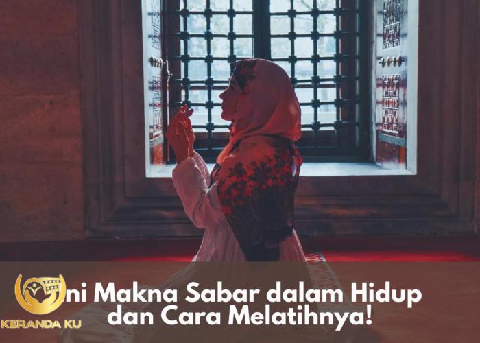 Cara Melatih Sabar dalam Islam: Mendapatkan Ketenangan dalam Hidup ... Cara melatih sabar dalam islam