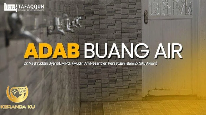 Adab Buang Air - Majalah Islam Digital Tafaqquh Adab Buang Air - Majalah Islam Digital Tafaqquh