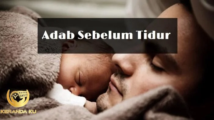 Adab Dan Doa Sebelum Dan Sesudah Tidur - nerveploaty Adab Dan Doa Sebelum Dan Sesudah Tidur - nerveploaty