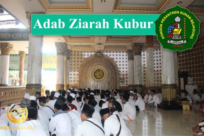 Adab Ziarah Kubur - Pondok Pesantren Sunan Bejagung