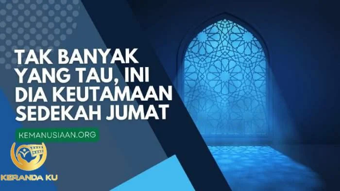 Keutamaan Sedekah di Hari Jumat, No 3 Jarang Orang Tau!