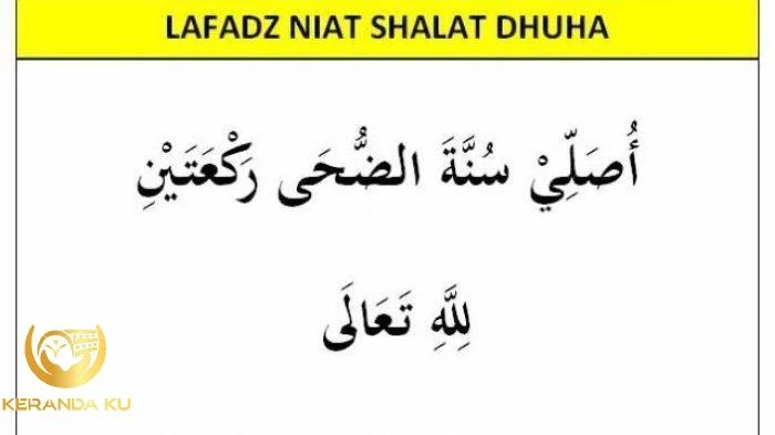 Niat dan Doa Sholat Dhuha Arab Latin dan Artinya - Disertai Panduan ... Niat dan Doa Sholat Dhuha Arab Latin dan Artinya - Disertai Panduan ...