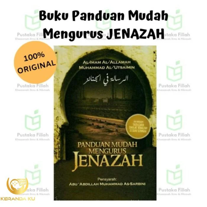 Tata Cara Mengurus Jenazah dari Memandikan Sampai Menguburkan dalam ...
