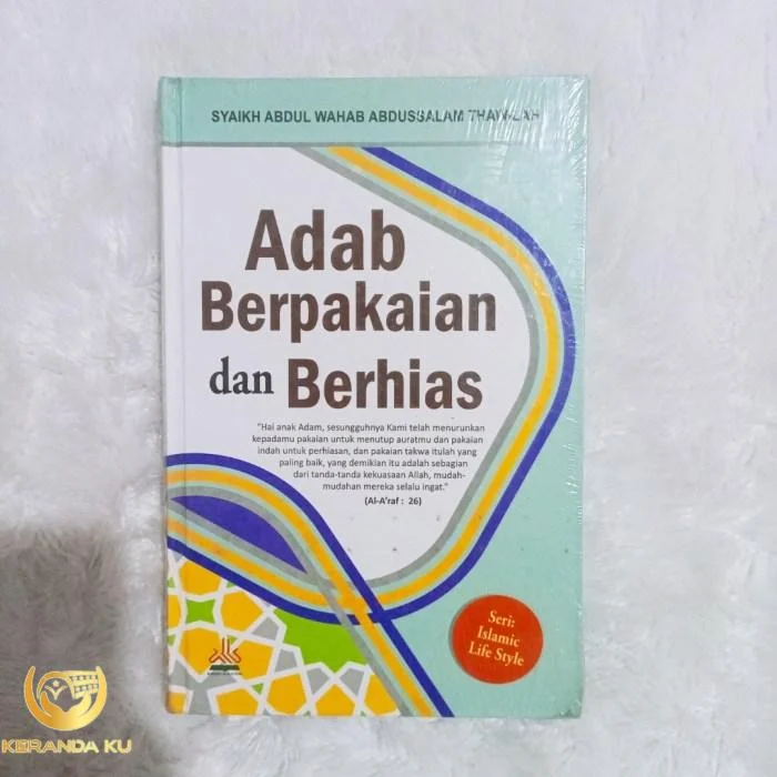 Buku Adab Berpakaian dan Berhias by Syaikh Abdul Wahab A.T TERSEGEL ... Buku Adab Berpakaian dan Berhias by Syaikh Abdul Wahab A.T TERSEGEL ...