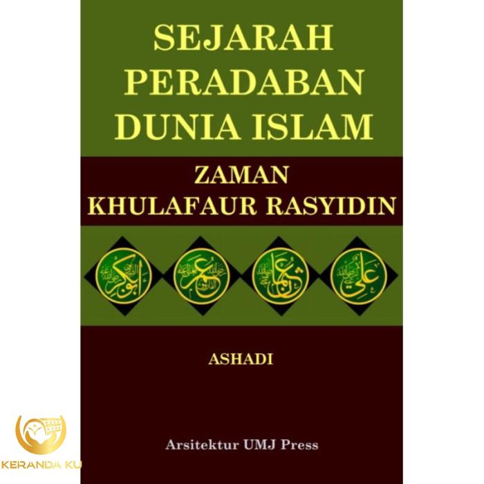 Peradaban islam pada masa khulafaur rasyidin