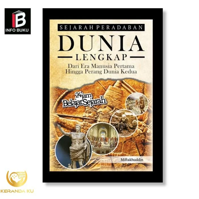 Jual Sejarah Peradaban Dunia Lengkap: Dari Era Manusia Pertama Hingga ...