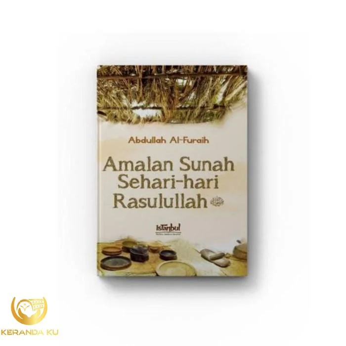 Jual ORI SUNNAH SUNNAH HARIAN AMALAN PRAKTIS MENELADANI SANG RASUL ...