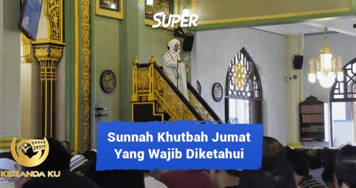 9 Sunnah Khutbah Jumat Lengkap Beserta Hadistnya