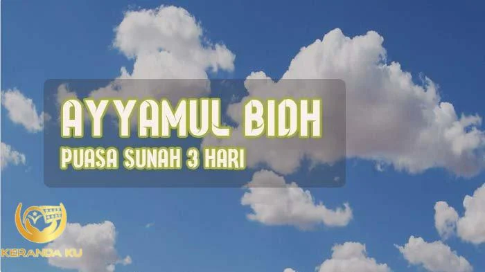 Puasa Sunah 3 Hari, Ayyamul Bidh, Diamalkan Setiap Bulan, Ini Bacaan ...