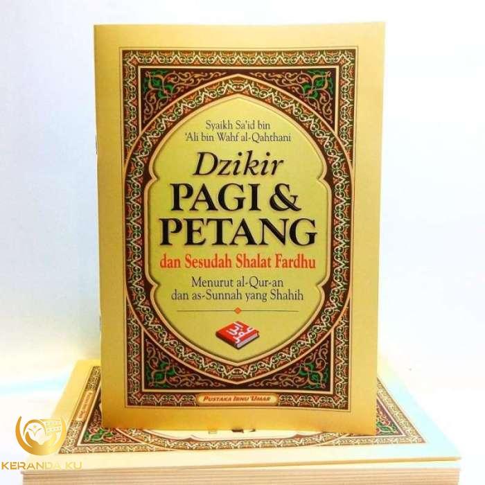 Bacaan Dzikir Pagi Dan Petang Lengkap Sesuai Sunnah