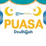 Niat Puasa Sunnah Bulan Dzulhijjah, Tarwiyah dan Arafah, Serta ...