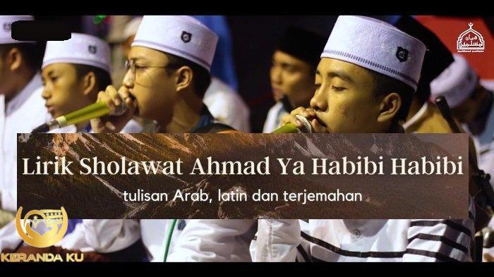 Lirik shalawat ahmad ya habibi