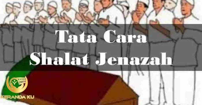 Tata Cara Sholat Jenazah Laki-Laki, Jenazah Perempuan dan Anak-Anak ... Tata Cara Sholat Jenazah Laki-Laki, Jenazah Perempuan dan Anak-Anak ...