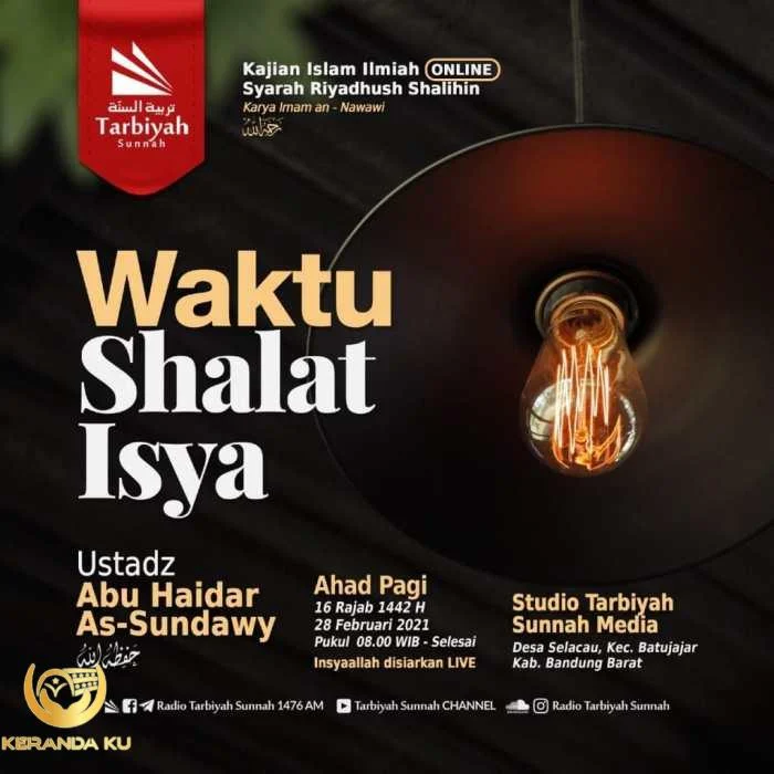 Waktu Shalat Isya - Ustadz Abu Haidar As-Sundawy - Yayasan Tarbiyah Sunnah Waktu Shalat Isya - Ustadz Abu Haidar As-Sundawy - Yayasan Tarbiyah Sunnah