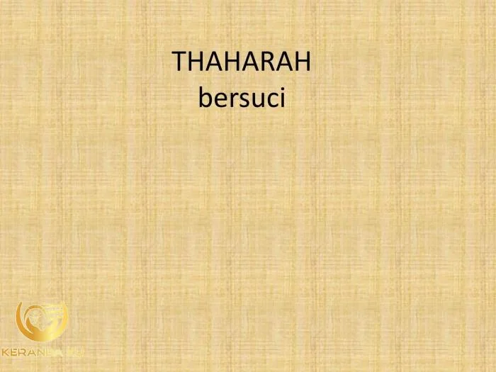 Thaharah Tata Cara Bersuci dalam Islam berwudu | PPT Cara mensucikan thaharah